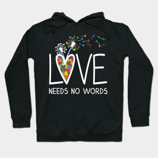 Love Needs No Words Autism Awareness Hoodie